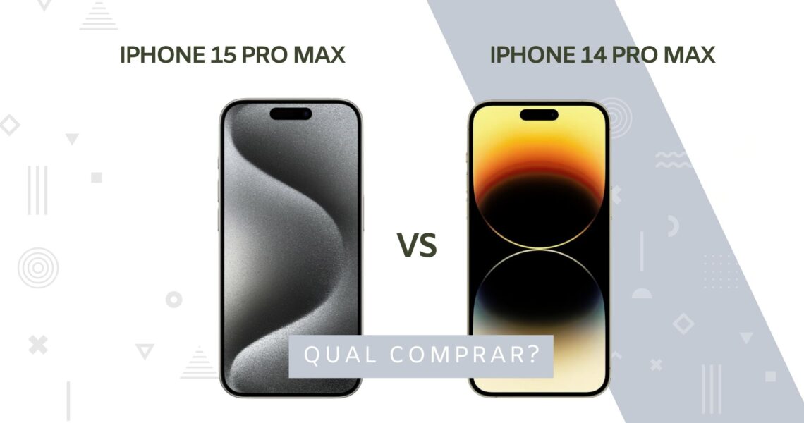 Comparação Tecnológica iPhone 15 Pro Max vs iPhone 14 Pro Max