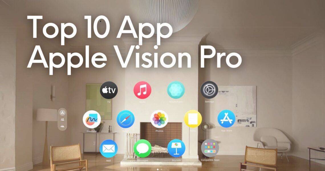 Apple Vision Pro: Top 10 Aplicações