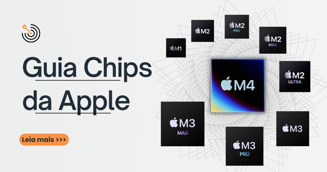 Guia Completo para Entender os Chips da Apple