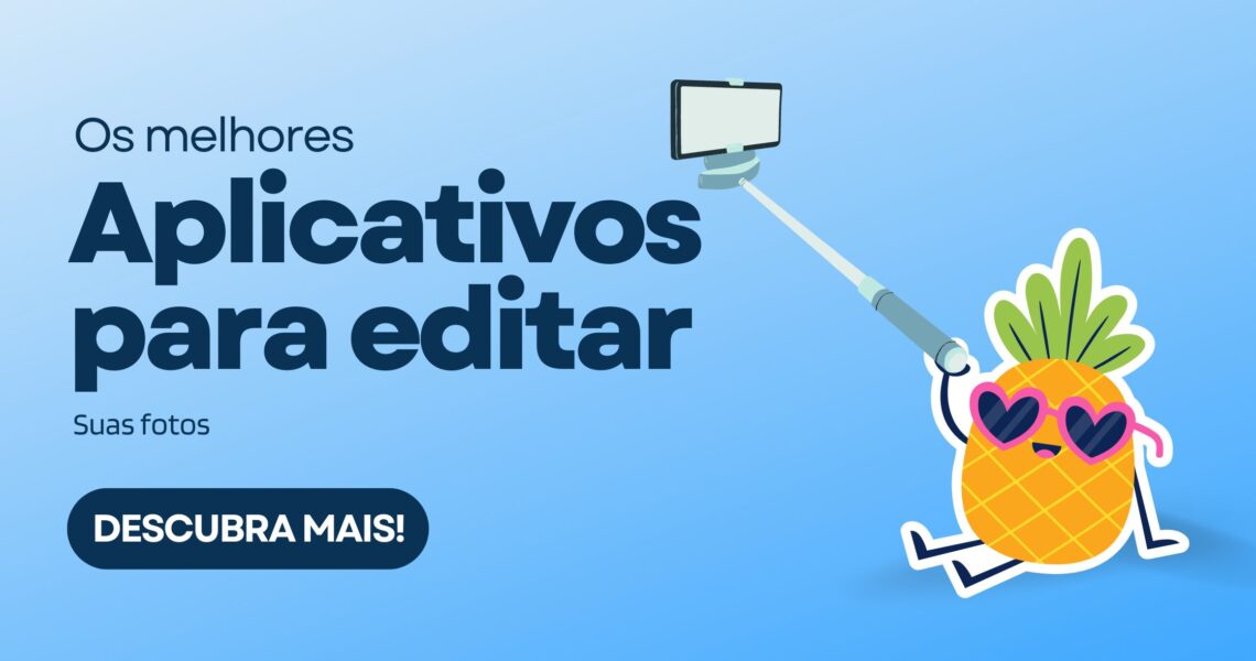 Os melhores apps para editar suas fotos de férias