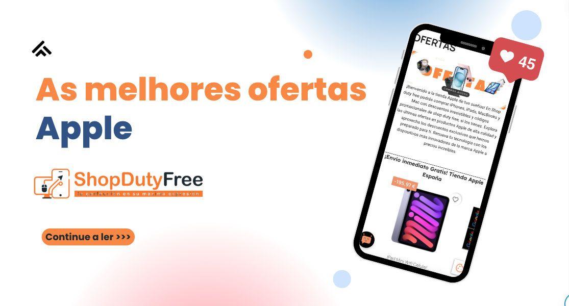 Descubra as melhores ofertas da Apple na Shop Duty Free!