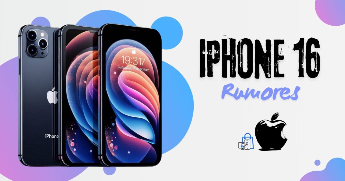 Últimos Rumores Sobre o Esperado iPhone 16