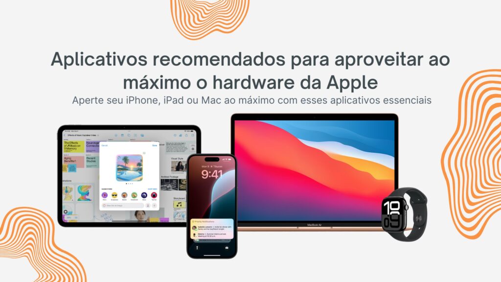 Apps que maximizam o desempenho do hardware da Apple